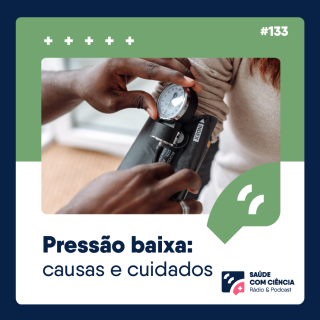 Pressão Baixa: Causas e Cuidados